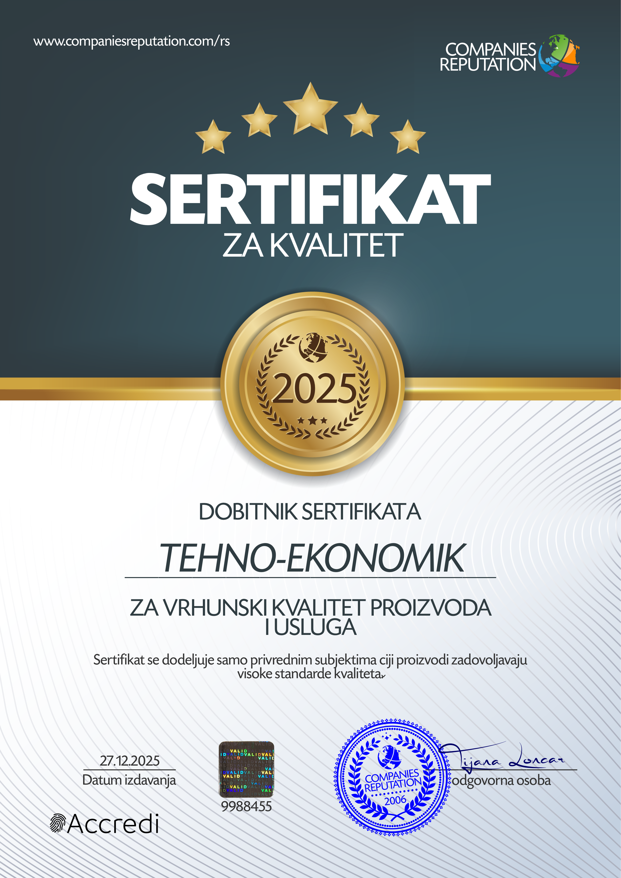 TEHNO-EKONOMIK SERTIFIKAT ZA KVALITET TEHNO-EKONOMIK SERTIFIKAT ZA KVALITET